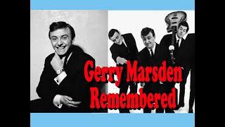Gerry Marsden Remembered  Gerry and the Pacemakers lead singer