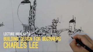 Lecture highlights Building Design for Beginner