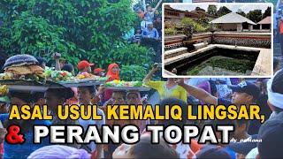 ASAL USUL KEMALIQ LINGSAR  MATA AIR KERAMAT DI LOMBOK dan PERANG TOPAT