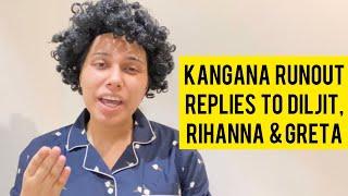 Kangana Runout replies to Diljit Rihanna Greta  Saloni Gaur  Salonayyy