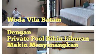 Review Woda Villa Bengkong - Batam
