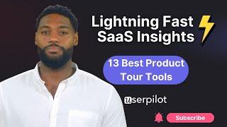 13 Best Product Tour Software for your SaaS in 2023 UPDATED Ultimate Guide