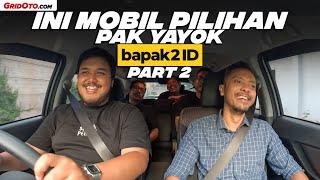 Pak Yayok Bapak2ID Sudah Coba Avanza Xpander dan XL7 Ini Yang Dipilih  GridOto