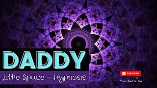 Little Space - Hypnosis ASMR Daddy M4FBoyfriendRole-PlayFantasy