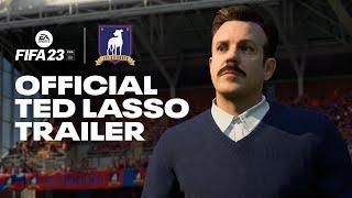FIFA 23  Official Ted Lasso Trailer