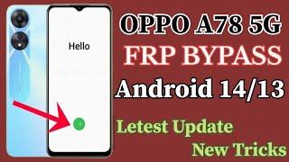 OPPO A78 5G Android 14  FRP BYPASS  Letest Update New Method 2024