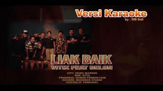 VITIX feat Delon - LIAK BAIK KARAOKE