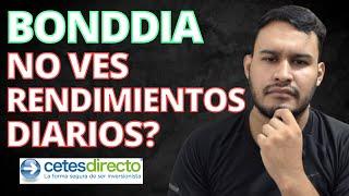 Por qué mi dinero no crece todos los días en Bonddia?  Cetes Directo