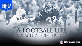 The Immaculate Reception  A Football Life  NFL+