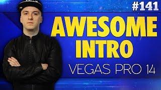 Vegas Pro 14 How To Make An Awesome Intro - Tutorial #141