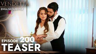 Vendetta - Episode 200 Teaser English Subtitled  Kan Cicekleri