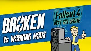 Fallout 4 Next Gen Update Vs MODS Whats Broken & Working Mod List?