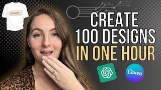 How To Create 100 T-Shirt Designs In 1 Hour For FREE With Canva + Chat GPT For Etsy POD