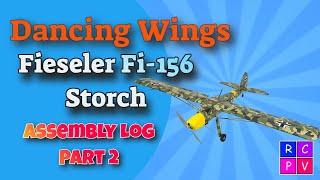 Fi-156 Storch Assembly Log Pt 2