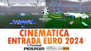 NEW ENTRANCE CINEMATICS EURO 2024 FOOTBALL LIFE 24 & PES 2021  CPK & SIDER #footballlife2024 #mod