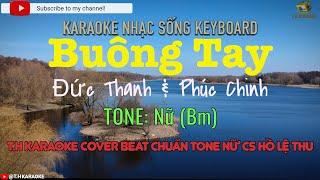 Buông Tay  Karaoke Beat Chuẩn Cover  CS Hồ Lệ Thu @THKaraoke