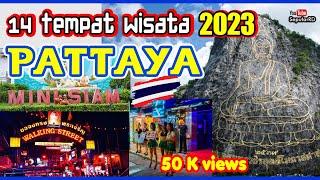 14 Tempat Wisata Pattaya-Thailand yang paling populer Tahun 2023 No. 25 dan 7 terpopuler di dunia