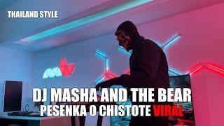 DJ MASHA AND THE BEAR PESENKA O CHISTOTE THAILAND STYLE TIK TOK REMIX TERBARU 2024 DJ Cantik Remix