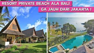 RESORT ALA BALI DENGAN PRIVATE BEACH DEKAT PANTAI ANYER & JAKARTA ‼️ TANJUNG LESUNG HOTEL & VILLA