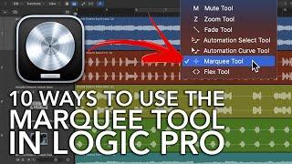 10 Ways to Use the MARQUEE TOOL in Logic Pro