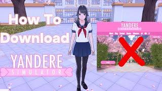 How To Download Yandere Simulator WO Launcher In 2024