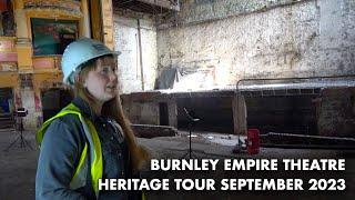 Burnley Empire Heritage Tour September 2023
