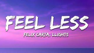Felix Cartal & Lights - Feel Less Lyrics