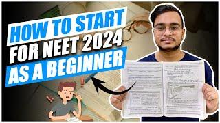 How to start for NEET 2024 as a Beginner  Score 680 + in NEET 2024  Don’t Repeat Mistakes