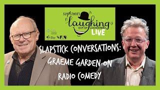 Slapstick Conversations Graeme Garden and Matthew Sweet on Radio Comedy