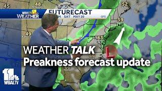 Weather Talk Preakness forecast update