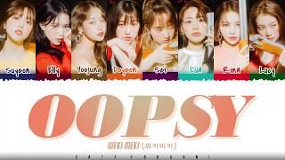 Weki Meki 위키미키 – OOPSY Lyrics Color Coded_Han_Rom_Eng