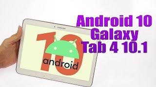 Install Android 10 on Galaxy Tab 4 10.1 LineageOS 17 - How to Guide