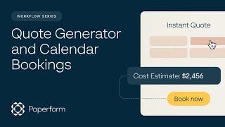 Paperform Workflow Series Quote Generator and Calendar Bookings