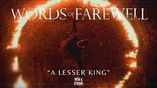 Words Of Farewell - A Lesser King Official Music Video