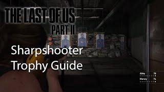 The Last of Us 2 - Sharpshooter Trophy Achievement Guide  The Last of Us Part 2 Trophy Guide