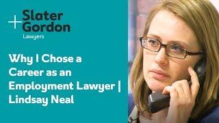 Why I Chose a Career as an Employment Lawyer  Lindsay Neal