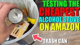 Testing the CHEAPEST Alcohol Stove on AMAZON