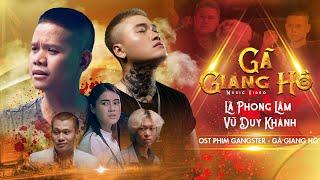 Gã Giang Hồ - Lã Phong Lâm ft Vũ Duy Khánh  Nhạc Trẻ Hay Nhất Hiện Nay