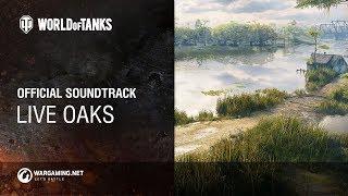 World of Tanks – Official Soundtrack Live Oaks