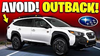 7 Reasons Why You SHOULD NOT Buy Subaru Outback