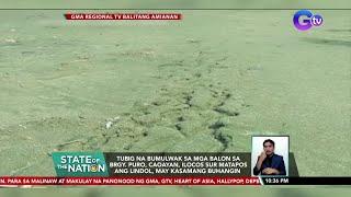 Tubig na bumulwak sa mga balon sa Brgy. Puro Caoayan Ilocos Sur matapos ang lindol...  SONA