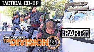 THE DIVISION 2  CO-OP Part 1 Tactical Walkthrough