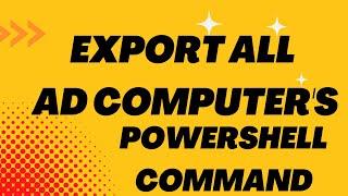 Export All Active Directory Computers