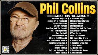 Phil Collins Best Songs ⭐ Phil Collins Greatest Hits Full Album ⭐The Best Soft Rock Of Phil Collins.