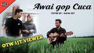 Lagu Aceh Terbaru 2020 -  Awai gop cuca  - official musik cover by DAVID SKY
