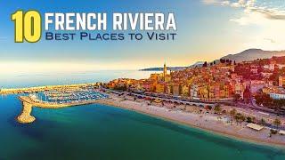 10 Best Places to Visit in French Riviera  French Riviera Travel Guide
