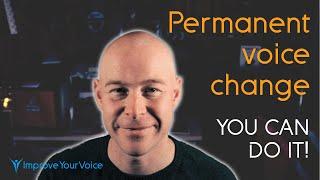 How To  Permanent Voice Change