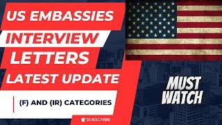 Latest Interview Letters Update  US Embassies