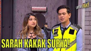 Ternyata Sarah Azhari Kakaknya Surya  LAPOR PAK 121222 Part 5