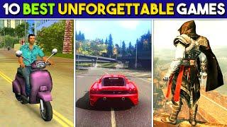 10 BEST Games That Are *IMPOSSIBLE* To Forget  Most Unforgettable Games Of All Time